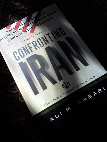 Confronting Iran -- Ali Ansari